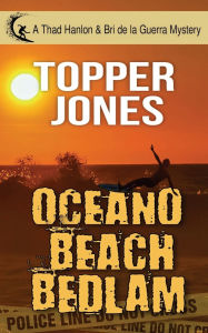 Title: Oceano Beach Bedlam, Author: Topper Jones