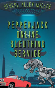 Download ebooks free literature PepperJack Online Sleuthing Service by George Allen Miller