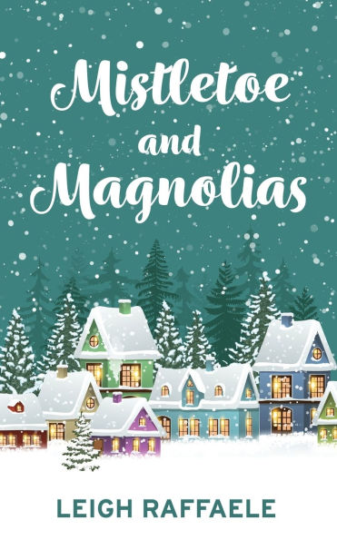 Mistletoe and Magnolias