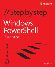 Title: Windows PowerShell Step by Step, Author: Ed Wilson