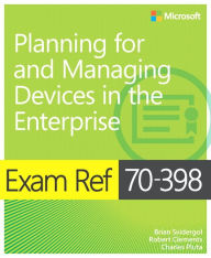 Download books for free for kindle fire Exam Ref 70-398 Planning for and Managing Devices in the Enterprise (English literature) 9781509302215 