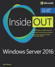 Title: Windows Server 2016 Inside Out (includes Current Book Service), Author: Orin Thomas