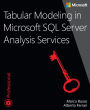 Tabular Modeling in Microsoft SQL Server Analysis Services / Edition 2