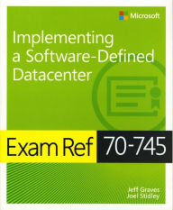 Title: Exam Ref 70-745 Implementing a Software-Defined DataCenter, Author: Han-Kun