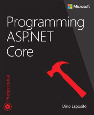 Title: Programming ASP.NET Core, Author: Dino Esposito