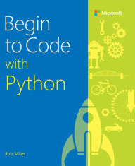 Title: Begin to Code with Python, Author: Rob Miles