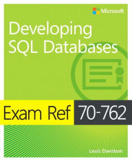 Title: Exam Ref 70-762 Developing SQL Databases, Author: Louis Davidson