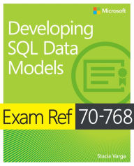 Title: Exam Ref 70-768 Developing SQL Data Models, Author: Stacia Varga