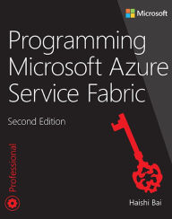 Title: Programming Microsoft Azure Service Fabric, Author: Haishi Bai