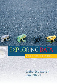 Title: Exploring Data: An Introduction to Data Analysis for Social Scientists, Author: Catherine Marsh