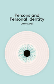 Title: Persons and Personal Identity, Author: Amy Kind