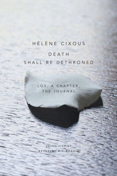 Death Shall Be Dethroned: Los, A Chapter, the Journal / Edition 1