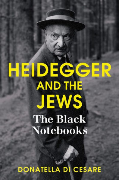 Heidegger and The Jews: Black Notebooks