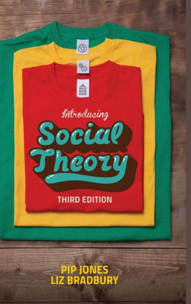 Introducing Social Theory / Edition 3