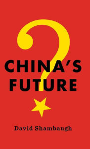 Title: China's Future / Edition 1, Author: David Shambaugh