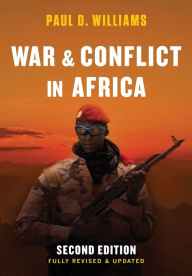 Title: War and Conflict in Africa / Edition 2, Author: Paul D. Williams