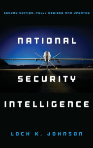 Title: National Security Intelligence, Author: Loch K. Johnson