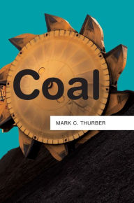 Title: Coal, Author: Mark C. Thurber