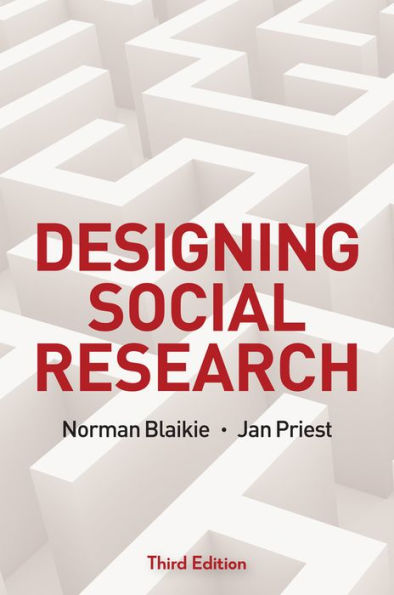Designing Social Research: The Logic of Anticipation / Edition 3