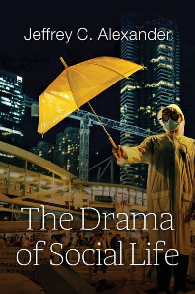 The Drama of Social Life / Edition 1