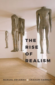 Title: The Rise of Realism, Author: Manuel DeLanda
