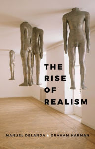 Title: The Rise of Realism, Author: Manuel DeLanda