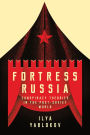 Fortress Russia: Conspiracy Theories in the Post-Soviet World