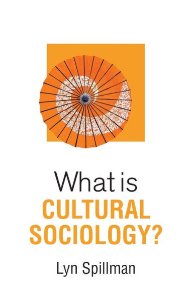 What is Cultural Sociology?
