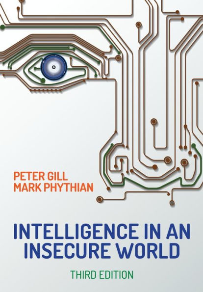 Intelligence in An Insecure World / Edition 3