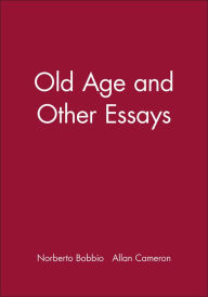 Title: Old Age and Other Essays, Author: Norberto Bobbio