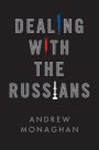 Dealing with the Russians