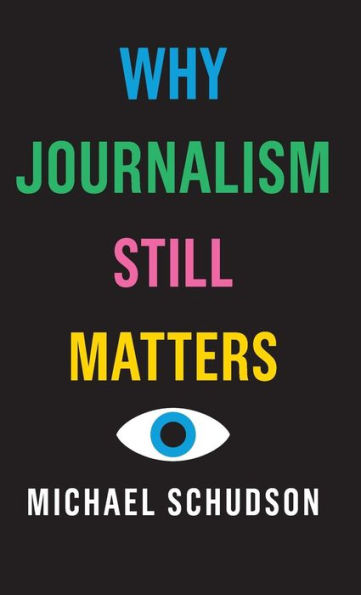 Why Journalism Still Matters