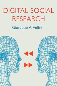 Title: Digital Social Research / Edition 1, Author: Giuseppe A. Veltri