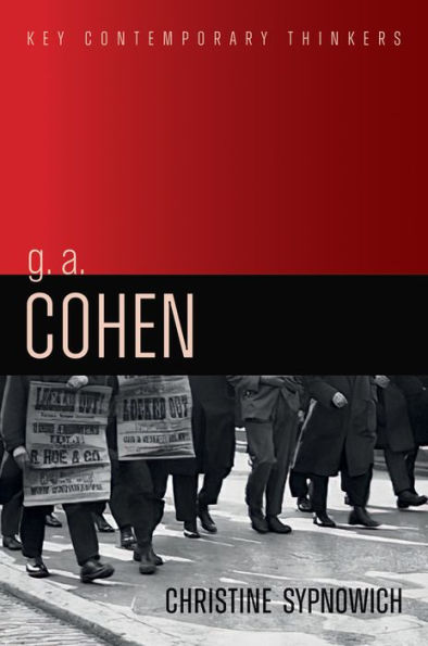 G. A. Cohen: Liberty, Justice and Equality