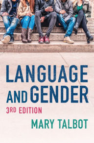 Title: Language and Gender / Edition 3, Author: Mary Talbot