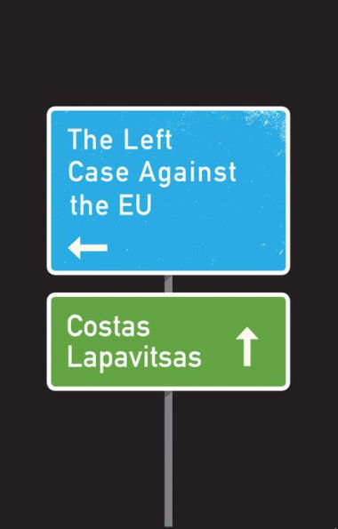 the Left Case Against EU
