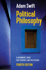 Ebooks txt free download Political Philosophy: A Beginners' Guide for Students and Politicians by Adam Swift RTF CHM (English Edition) 9781509533350