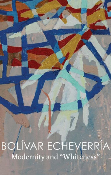 Modernity and "Whiteness" / Edition 1