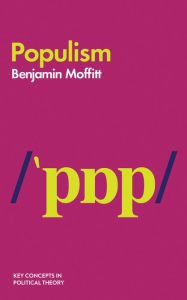 Title: Populism / Edition 1, Author: Benjamin Moffitt
