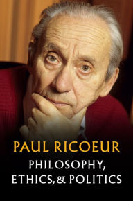 Title: Philosophy, Ethics, and Politics, Author: Paul Ricoeur