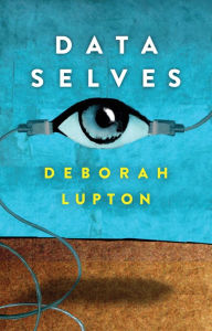 Title: Data Selves: More-than-Human Perspectives, Author: Deborah Lupton