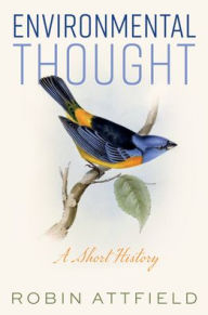Book free download for ipad Environmental Thought: A Short History by Robin Attfield