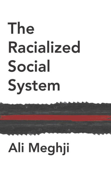 The Racialized Social System: Critical Race Theory as