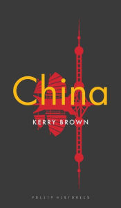 Title: China / Edition 1, Author: Kerry Brown