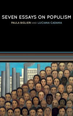 Seven Essays on Populism: For a Renewed Theoretical Perspective