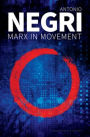 Marx in Movement: Operaismo in Context