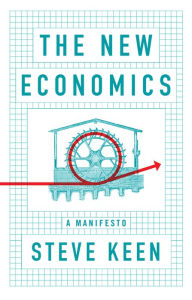 Download textbooks rapidshare The New Economics: A Manifesto 9781509545292 (English Edition) RTF iBook by 