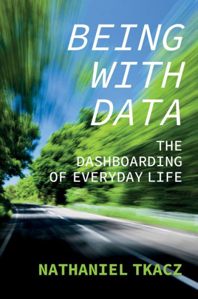 Being with Data: The Dashboarding of Everyday Life