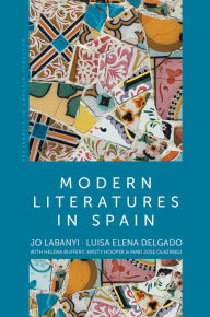 Title: Modern Literatures in Spain, Author: Jo Labanyi