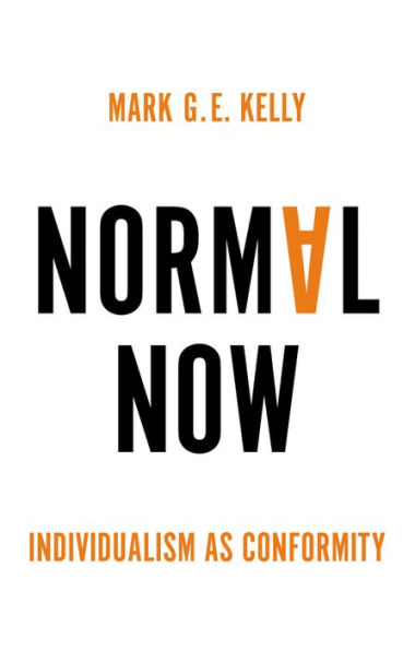 Normal Now: Individualism as Conformity